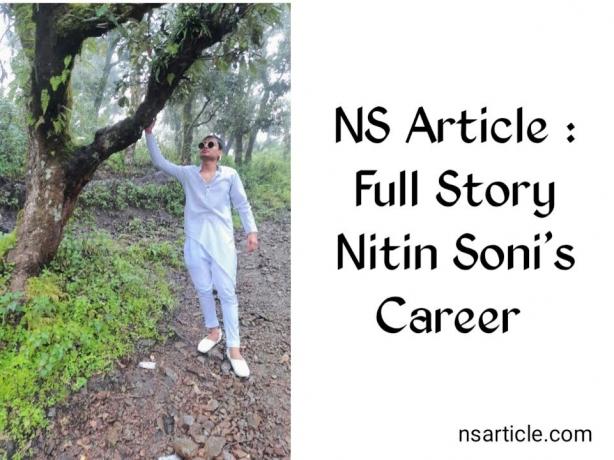 NS Article: Full Story Nitin Soni's Career Complete Biography